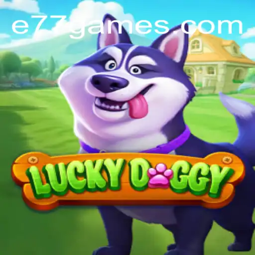 Discover the Thrill of LuckyDoggy and Win Big with e77.com