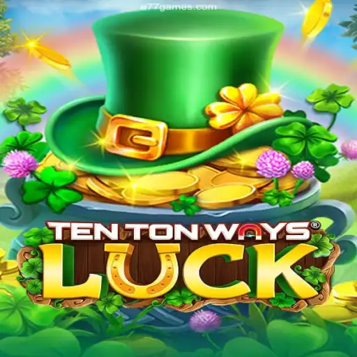 Mastering the World of TenTonWaysLuck