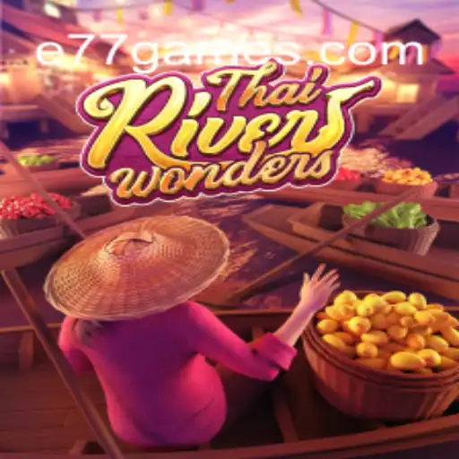 ThaiRiverWonders and the Thrill of e77.com – Apostas Rápidas, Pix Instantâneo e Lucros Reais💸